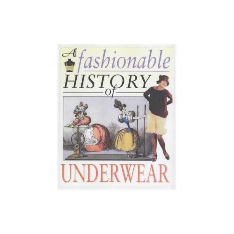 Underwear (Fashionable History of) (A Fashionable ... by Helen Reynolds Hardback
