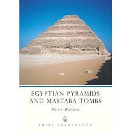 Egyptian Pyramids and Mastaba Tombs (Shire Egy... by Watson, Philip J. Paperback