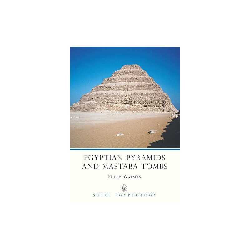 Egyptian Pyramids and Mastaba Tombs (Shire Egy... by Watson, Philip J. Paperback