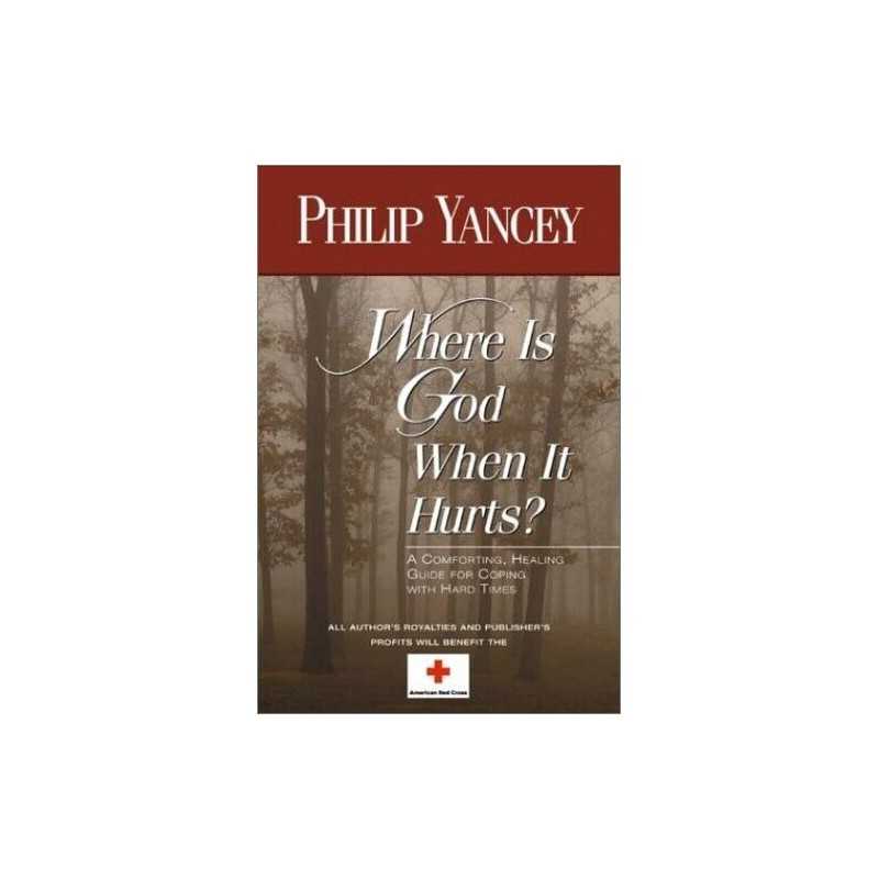 Where is God When it Hurts?, Yancey, Philip