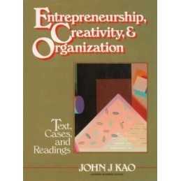 Entrepreneurship, Creativity, and Organiz..., Kao, John