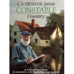Crawshaw Paints Constable Country by Crawshaw, Alwyn Hardback Book