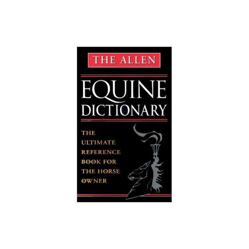 The Allen Equine Dictionary by Belknap, Maria Hardback Book