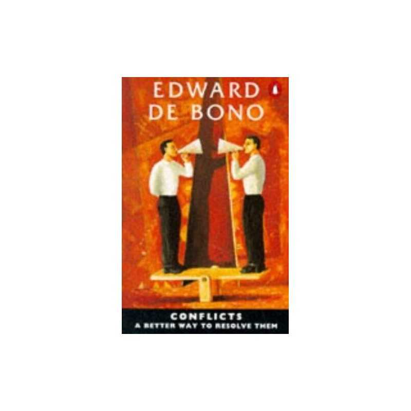 Conflicts: A Better Way to Resolve Them by De Bono, Edward Paperback Book The