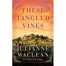 These Tangled Vines: A Novel by MacLean, Julianne Book
