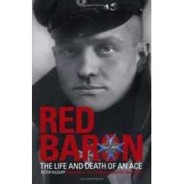 The Red Baron: The Life and Death of..., Kilduff, Peter