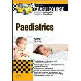 Crash Course Paediatrics, 4e by Barnes MBBS BA(Cantab) MRCPCH, Katy I. Book The