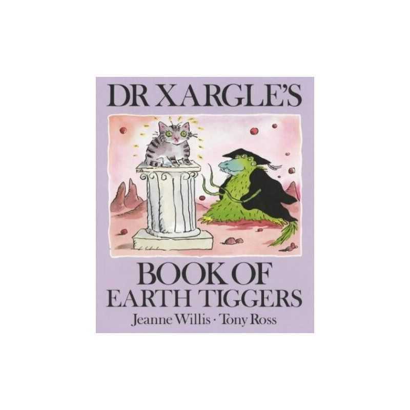Dr Xargles Book Of Earth Tiggers by Willis, Jeanne Paperback Book