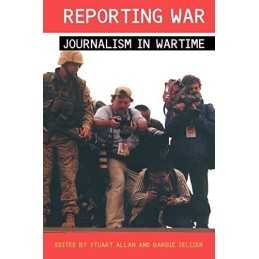 Reporting War: Journalism in Wartime Paperback Book