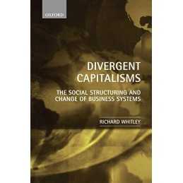 Divergent Capitalisms: The Social Structuring a... by Whitley, Richard Paperback