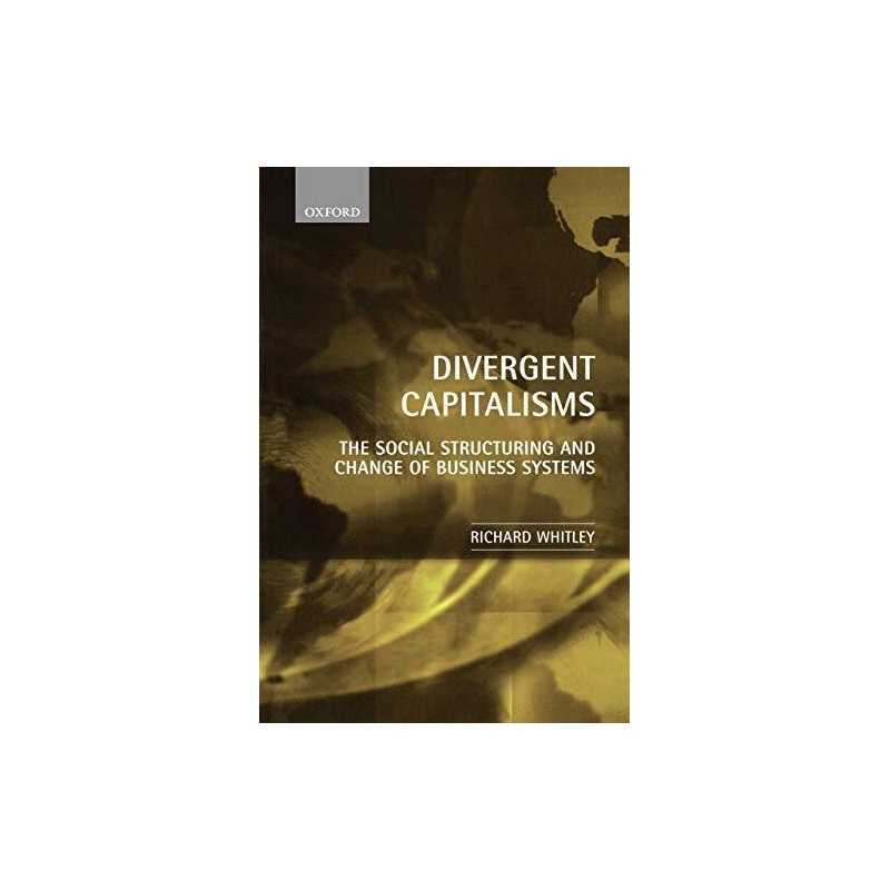 Divergent Capitalisms: The Social Structuring a... by Whitley, Richard Paperback