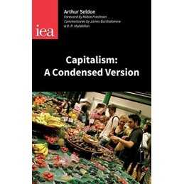 Capitalism: A Condensed Version, Seldon, Arthur