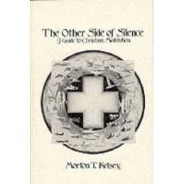 The Other Side of Silence: Guide to Christian ... by Kelsey, Morton T. Paperback