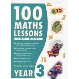 100 Maths Lessons and More for Year 3 (100 Maths Le... by Gardner, Ian Paperback