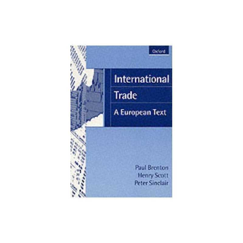 International Trade: A European Text, P.J.N. Sinclair