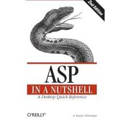 ASP in a Nutshell: A Desktop Quick Reference (... by Keyton Weissinger Paperback
