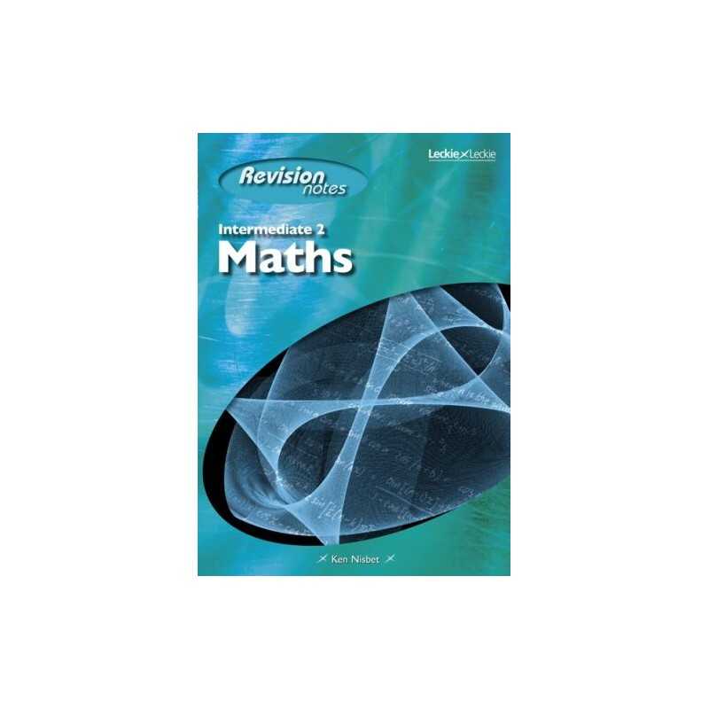 Intermediate 2 Maths Revision Notes (Leckie) by Ken Nisbet Paperback Book The
