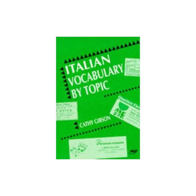 Italian Vocabulary by Topic by Gibson, Cathy Paperback Book