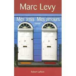 Mes Amis Mes Amours by Levy, Marc Hardback Book