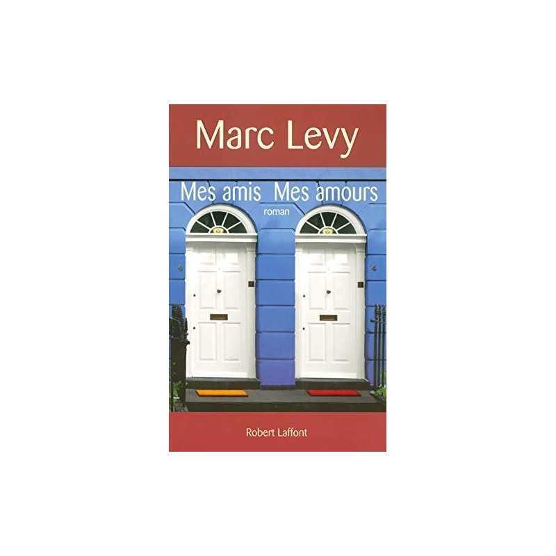 Mes Amis Mes Amours by Levy, Marc Hardback Book