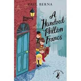 A Hundred Million Francs (A Puffin Book) by Paul, Berna Book