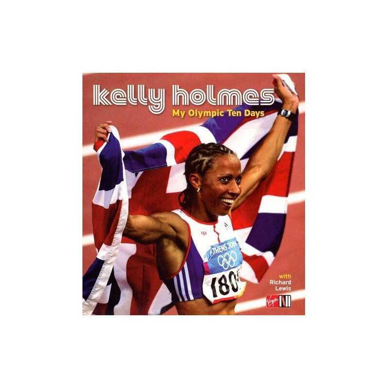 Kelly Holmes: My Olympic Ten Days by Kelly Holmes Hardback Book  Fast