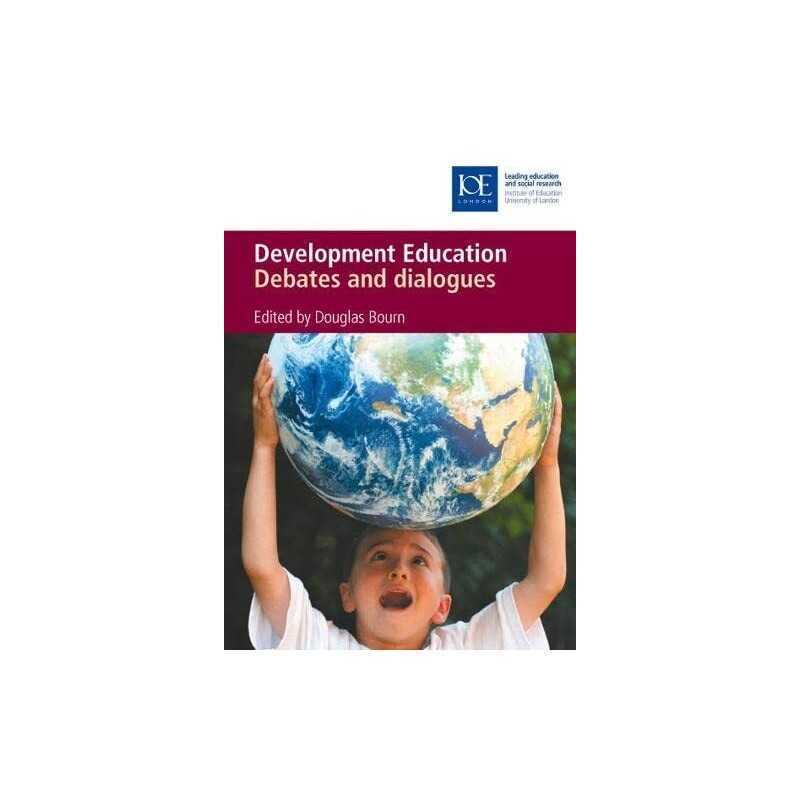 Development Education: Debates and dialogue Paperback Book