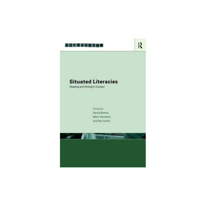 Situated Literacies: Theorising Reading and Writin... by Barton, David Paperback
