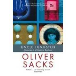 Uncle Tungsten: Memories of a Chemical Boyhood by Sacks, Oliver Paperback Book