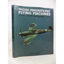 Those Magnificent Flying Machines: A Pilots Autob... by Robertson, Don Hardback