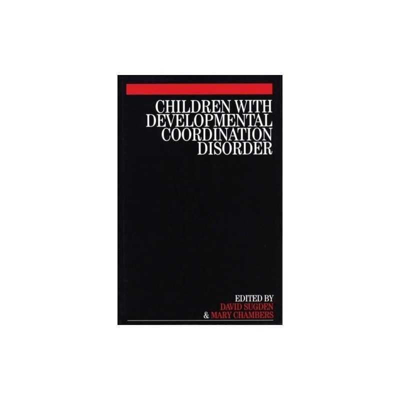 Children with Developmental Coordination, Sugden, David