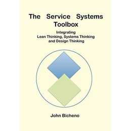 The Service Systems Toolbox, John Bicheno