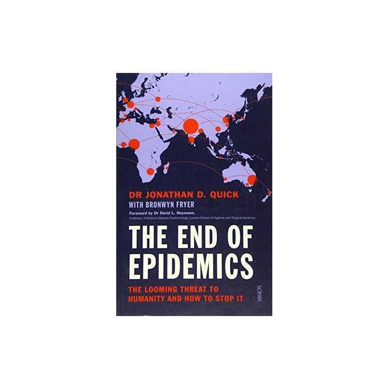 The End of Epidemics: How to stop v..., Quick, Dr Jonat