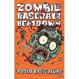 Zombie Baseball Beatdown by Bacigalupi, Paolo Book