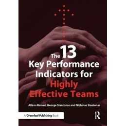 The 13 Key Performance Indicators for Highly Effecti... by Ahmed, Allam Hardback