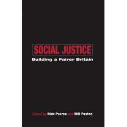 Social Justice: Building a Fairer Britain Paperback Book