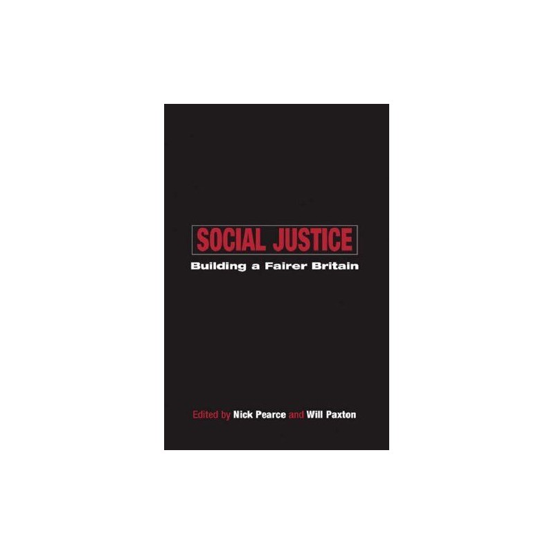 Social Justice: Building a Fairer Britain Paperback Book