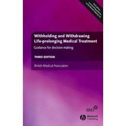 Withholding and Withdrawing Life Prolonging... by British Medical Asso Paperback