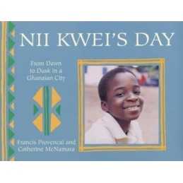 Nii Kweis Day: From Dawn to Dusk in a Ghania... by Provencal, Francis Paperback