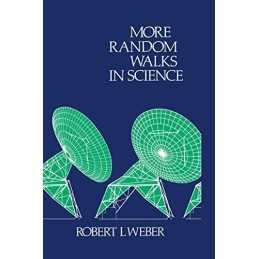 More Random Walks in Science, Weber, R.L.