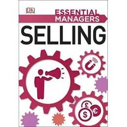 Selling (Essential Managers) by DK Book