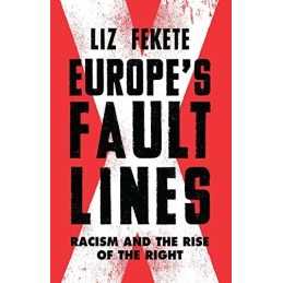 Europes Fault Lines: Racism and th..., Elizabeth Feket