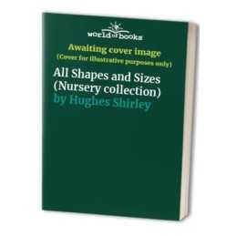 All Shapes and Sizes (Nursery collection) by Hughes Shirley Paperback Book The