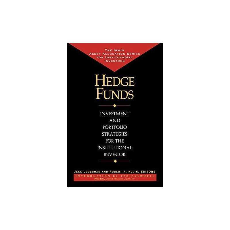 Hedge Funds: Investment and Portfolio ..., Klein Robert