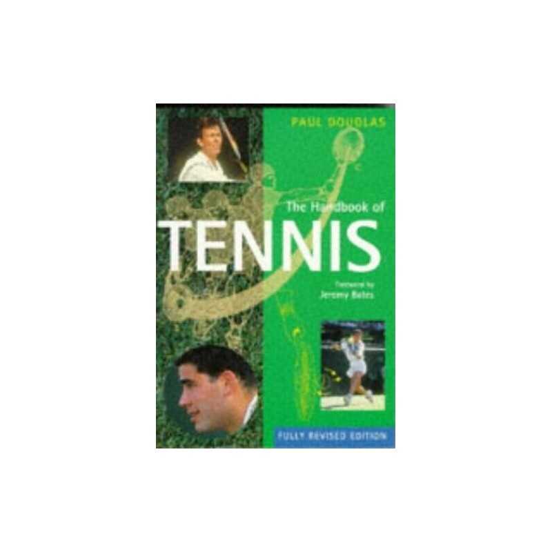 The Handbook of Tennis (Pelham Practical Sports) by Douglas, Paul Paperback The