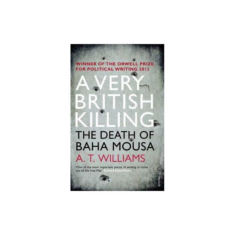 A Very British Killing: The Death o..., Williams, A. T.