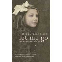 Let Me Go by Schneider, H Hardback Book