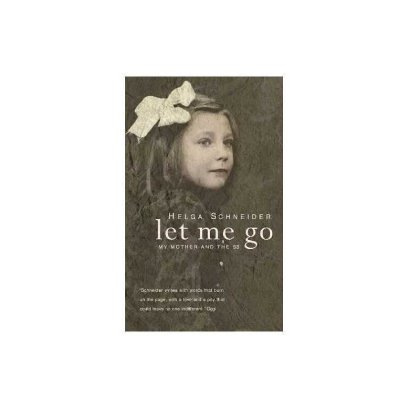 Let Me Go by Schneider, H Hardback Book