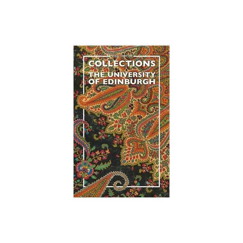 Directory of Collections at the University of Edinburgh by Marshall, Joseph The