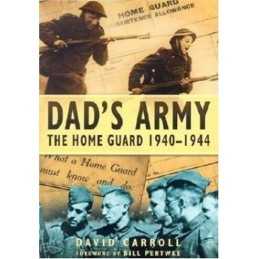 Dads Army: The Home Guard 1939-1945 by Carroll, David Paperback Book